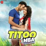 Titoo MBA (2014) Mp3 Songs